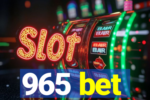 965 bet